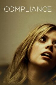 Compliance Full Movie 2012 (720p & 1080p)