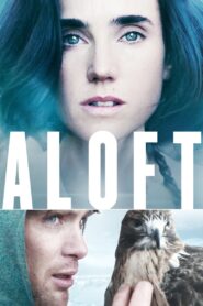 Aloft Full Movie 2014 (720p & 1080p)