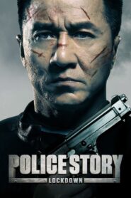 Police Story: Lockdown Full Movie 2013 (720p & 1080p)