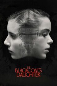 The Blackcoat’s Daughter Full Movie (720p & 1080p)