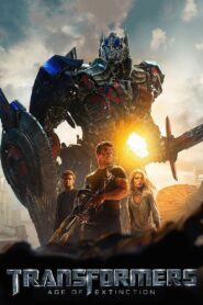 Transformers: Age of Extinction Full Movie 2014 (720p & 1080p)