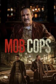 Mob Cops Full Movie 2025 (720p & 1080p)