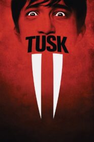 Tusk Full Movie 2014 (720p & 1080p)