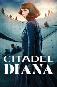 Citadel: Diana Complete Season (1) (720p & 1080p)