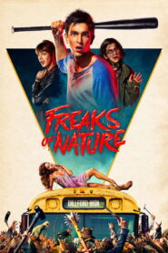 Freaks of Nature Full Movie 2015 (720p & 1080p)