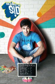 Wake Up Sid Full Movie 2009 (720p & 1080p)