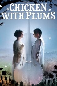Chicken with Plums Full Movie 2011 (720p & 1080p)