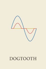 Dogtooth Full Movie 2009 (720p & 1080p)
