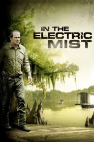 In the Electric Mist Full Movie 2009 (720p & 1080p)