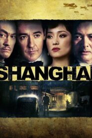 Shanghai Full Movie 2010 (720p & 1080p)