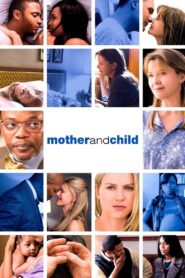 Mother and Child Full Movie 2009 (720p & 1080p)