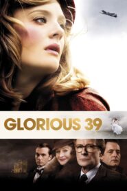 Glorious 39 Full Movie 2009 (720p & 1080p)