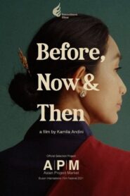 Before, Now & Then Full Movie 2022 (720p & 1080p)