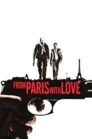 From Paris with Love Full Movie 2010 (720p & 1080p)