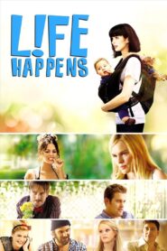 L!fe Happens Full Movie 2011 (720p & 1080p)