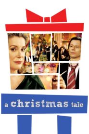 A Christmas Tale Full Movie 2008 (720p & 1080p)