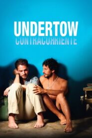 Undertow Full Movie 2009 (720p & 1080p)
