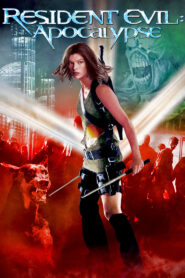 Resident Evil: Apocalypse Full Movie (720p & 1080p)