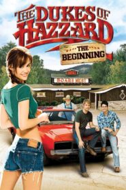 The Dukes of Hazzard: The Beginning Full Movie 2007 (720p & 1080p)