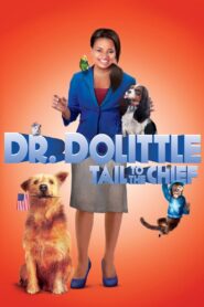 Dr. Dolittle: Tail to the Chief Full Movie 2008 (720p & 1080p)