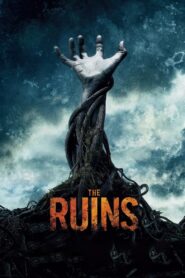 The Ruins Full Movie 2008 (720p & 1080p)