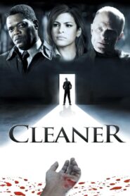 Cleaner Full Movie 2007 (720p & 1080p)