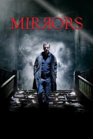 Mirrors Full Movie 2008 (720p & 1080p)