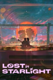 Lost in Starlight Full Movie 2025 (720p & 1080p)