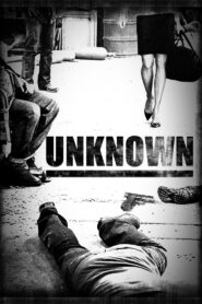 Unknown Full Movie 2006 (720p & 1080p)