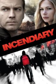 Incendiary Full Movie 2008 (720p & 1080p)