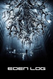 Eden Log Full Movie 2007 (720p & 1080p)
