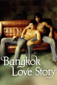 Bangkok Love Story Full Movie 2007 (720p & 1080p)