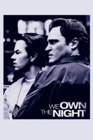 We Own the Night Full Movie 2007 (720p & 1080p)