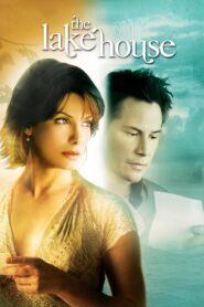 The Lake House Full Movie 2006 (720p & 1080p)