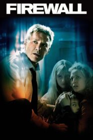 Firewall Full Movie 2006 (720p & 1080p)