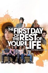 The First Day of the Rest of Your Life Full Movie 2008 (720p & 1080p)