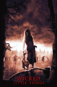 Wicked Little Things Full Movie 2006 (720p & 1080p)