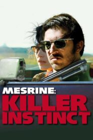 Mesrine: Killer Instinct Full Movie 2008 (720p & 1080p)