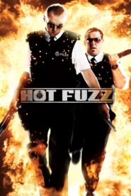 Hot Fuzz Full Movie 2007 (720p & 1080p)