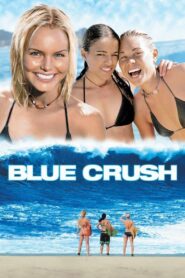 Blue Crush Full Movie 2002 (720p & 1080p)