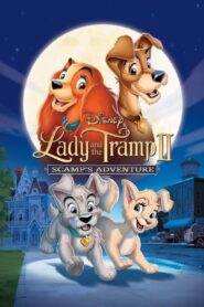 Lady and the Tramp II: Scamp’s Adventure Full Movie 2001 (720p & 1080p)