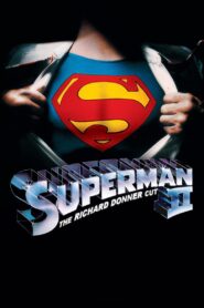 Superman II: The Richard Donner Cut Full Movie 2006 (720p & 1080p)