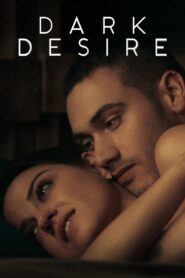 Dark Desire Complete Season (1) (720p & 1080p)
