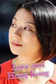 Love and Hongkong Complete Season (1) (720p & 1080p)