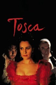 Tosca Full Movie 2001 (720p & 1080p)