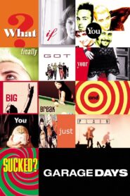 Garage Days Full Movie 2002 (720p & 1080p)