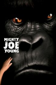 Mighty Joe Young Full Movie 1998 (720p & 1080p)