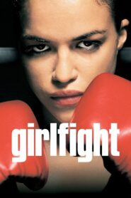 Girlfight Full Movie 2000 (720p & 1080p)