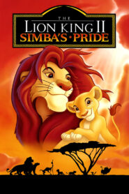 The Lion King II: Simba’s Pride Full Movie 1998 (720p & 1080p)