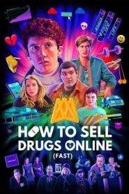 How to Sell Drugs Online (Fast) Complete Season (1-4) (720p & 1080p)